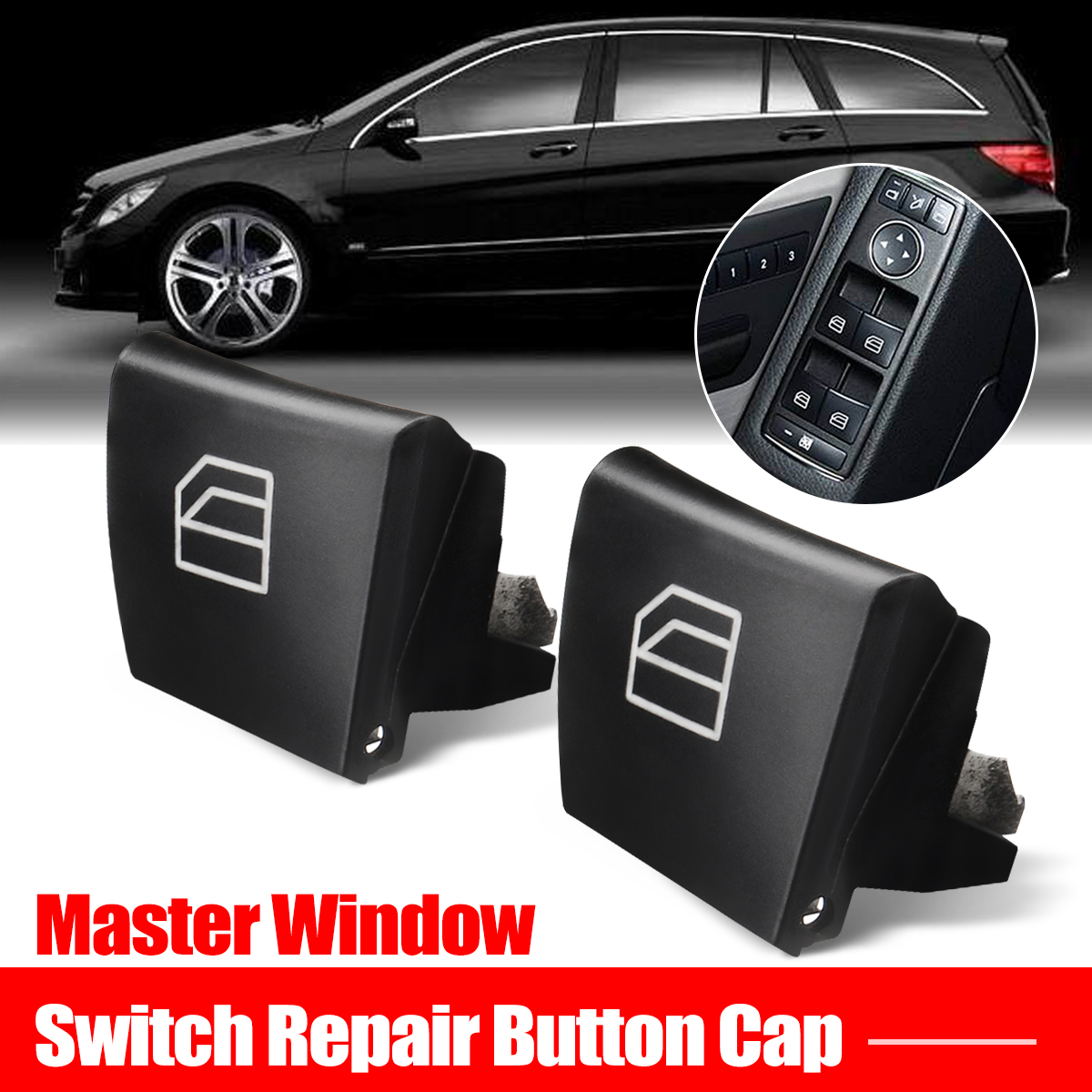 Master Window Switch Repair Button Cap Left &Right Pair for Mercedes ML GL R Class W164 X164 W251