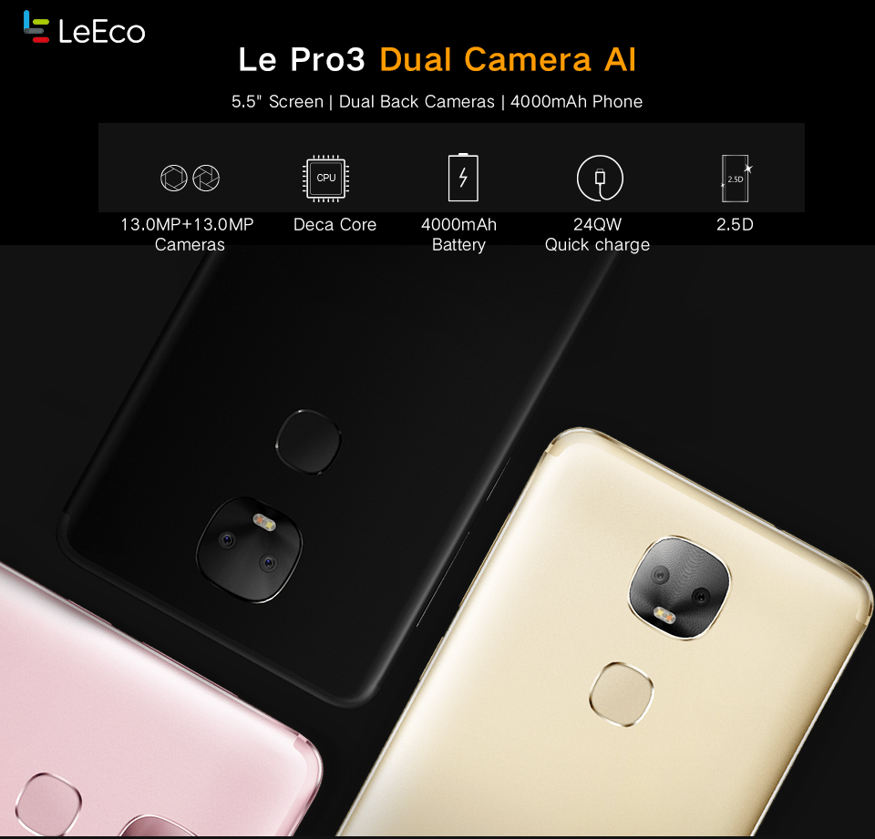 LeTV Le Pro 3 X650 5.5 Inch AI Dual Rear Camera 4GB RAM 64GB ROM Helio X27 Deca Core 4G Smartphone