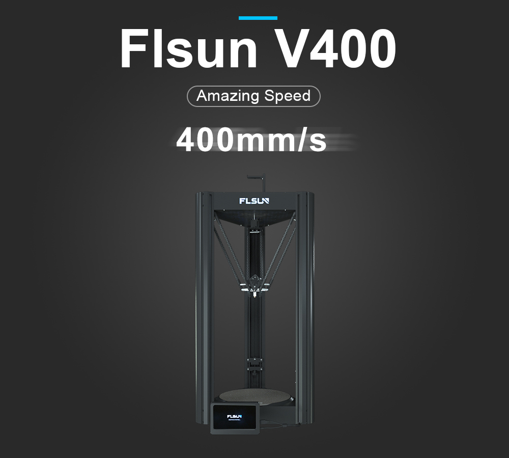 Flsun V400 Triple Speed 400㎜/s 3D Printer Ø300*410 Print Size  with Klipper Pre-installed/Dual Gear Extruder/7