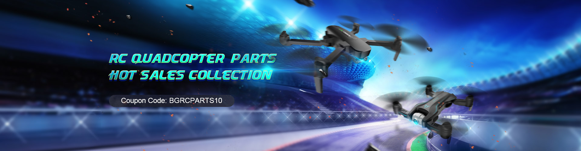 RC Quadcopter&Parts Hot Sales Collection 10% OFF