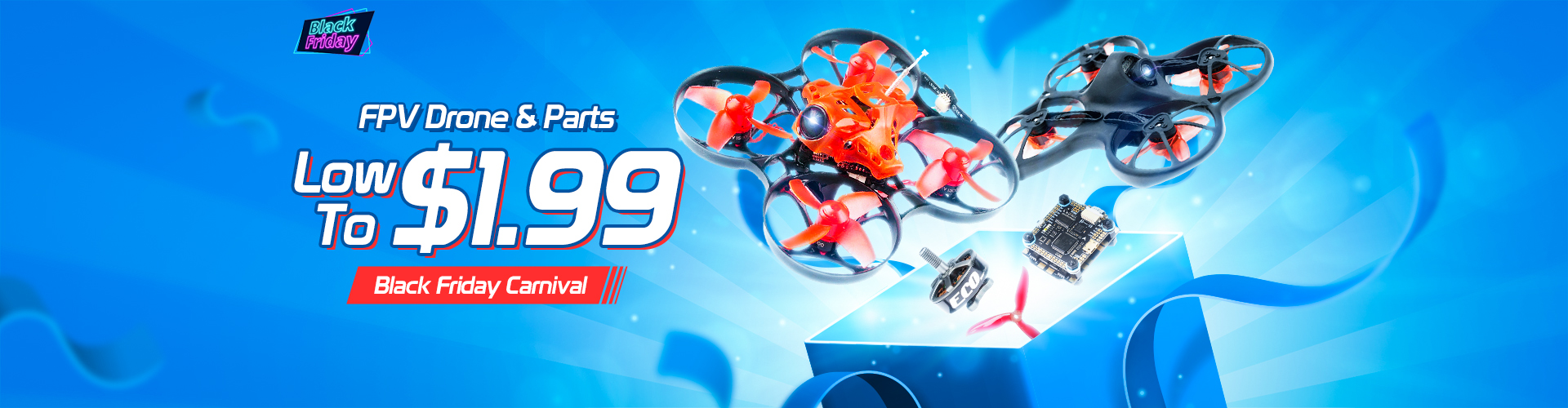 Low To $1.99 Black Friday Carnival For FPV Racing Drone & Multirotor Parts